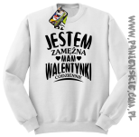Jestem zamężna mam Walentynki codziennie - Bluza męska standard bez kaptura biała 