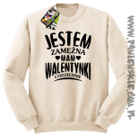 Jestem zamężna mam Walentynki codziennie - Bluza męska standard bez kaptura beżowa 