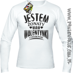Jestem żonaty mam Walentynki codziennie - Longsleeve męski biały 