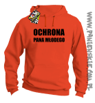 OCHRONA Pana Młodego - bluza męska z kapturem pomarańczowa