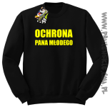 OCHRONA Pana Młodego - bluza męska bez kaptura czarna