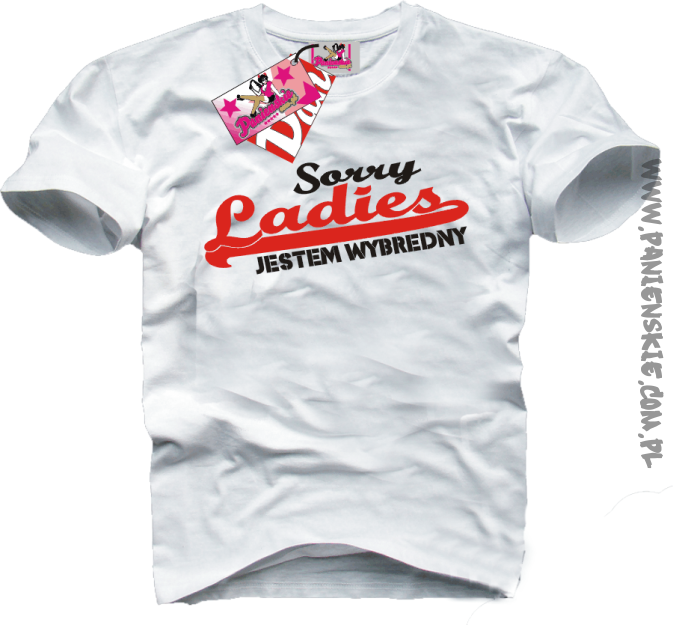 Sory ladies jestem wybredny - koszulka męska Nr KODIA00214