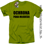 OCHRONA Pana Młodego - koszulka męska butelkowa zielen