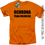 OCHRONA Pana Młodego - koszulka męska pomarańczowa